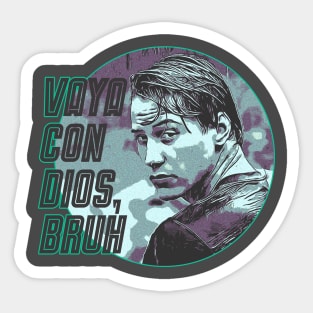 Vaya Con Dios, Bruh Sticker